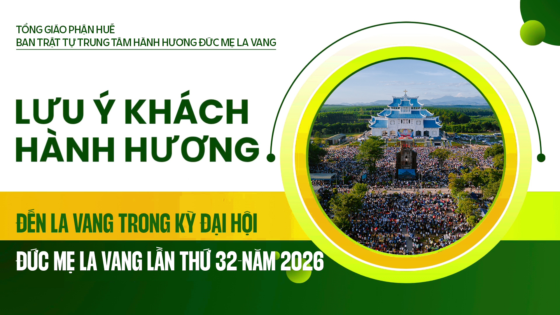 Lưu ý của Ban Trật tự gửi quý khách hành hương về La Vang tham dự Đại hội Hành hương Đức Mẹ La Vang lần thứ 32